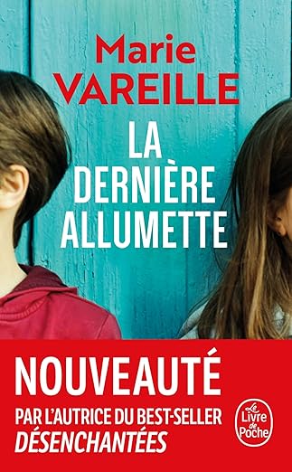 La dernière allumette - Marie Vareille