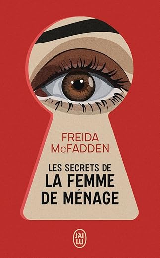 Les secrets de la femme de ménage - Freida McFadden