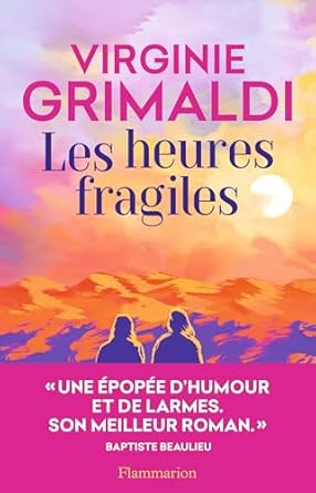 Les heures fragiles - Virginie Grimaldi