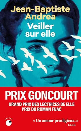 Veiller sur elle - Jean-Baptiste Andrea
